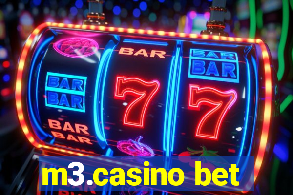 m3.casino bet